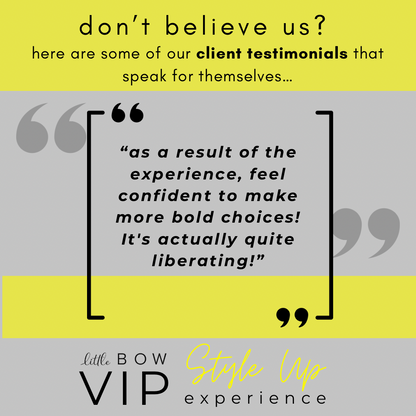 Little Bow VIP Style Up Experience